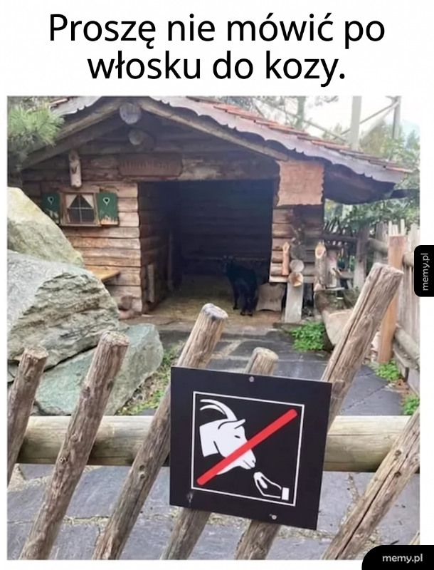 Znak zakazu mówienia po włosku do kozy przy zagrodzie.