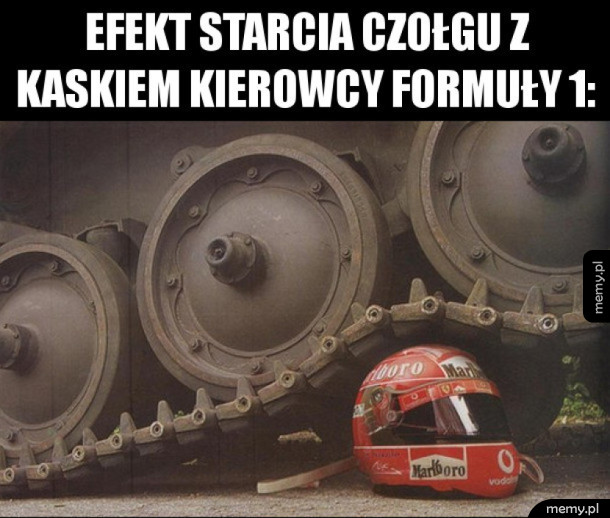 Czołg vs. kask kierowcy Formuły 1
