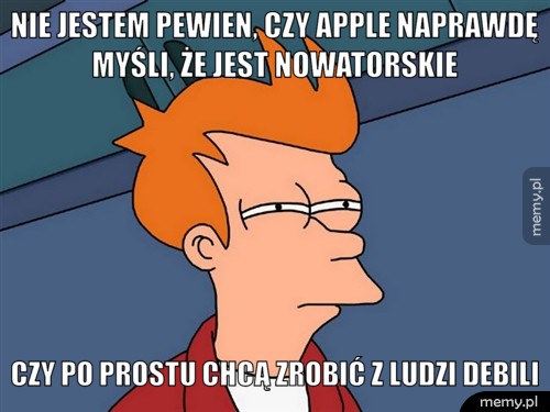  Nie jestem pewien...