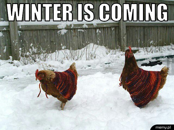Winter is coming