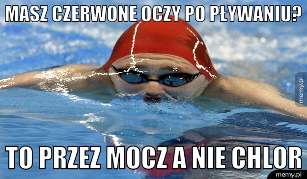 Masz czerwone oczy po pływaniu? to przez mocz a nie chlor