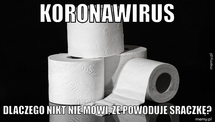 Koronawirus Dlaczego nikt nie mówi, że powoduje sraczkę?