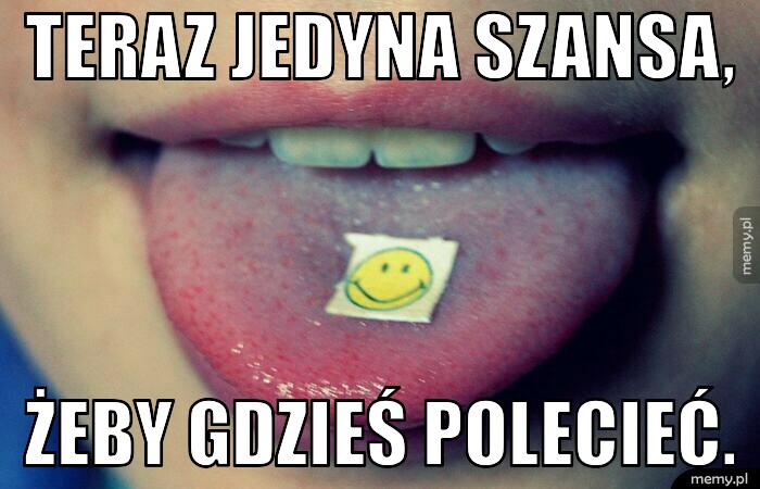 Teraz jedyna szansa, żeby gdzieś polecieć.