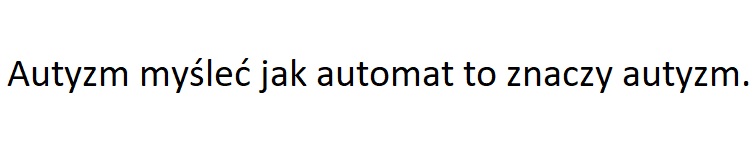 Autyzm logika automatu