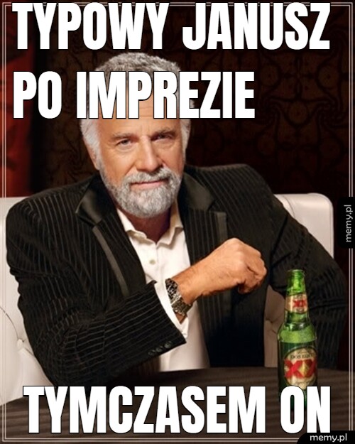 Typowy janusz po imprezie tymczasem on
