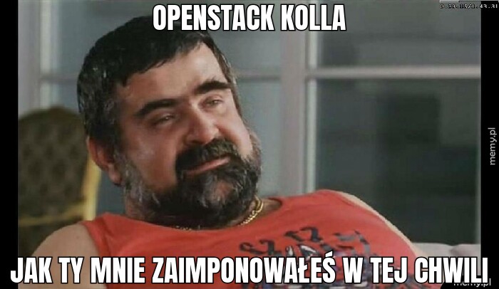 Openstack Kolla Jak ty mnie zaimponowałeś w tej chwili