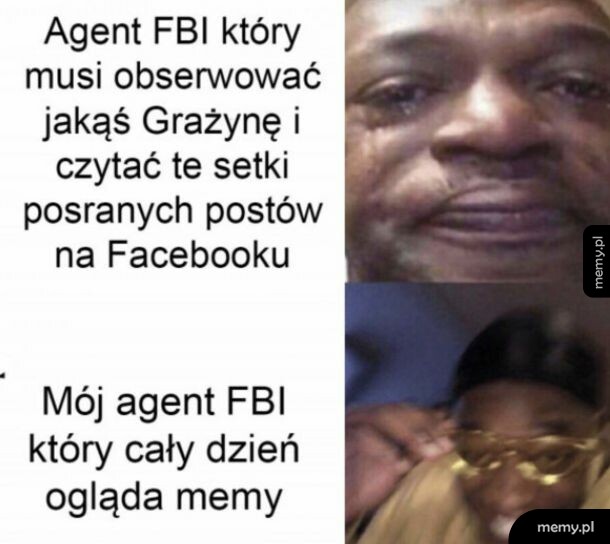 Mem z płaczącym i śmiejącym się czarnoskórym mężczyzną o agencie FBI.