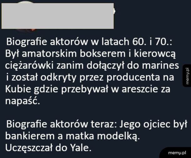 Tekst porównujący biografie aktorów z lat 60. i 70. do współczesnych.