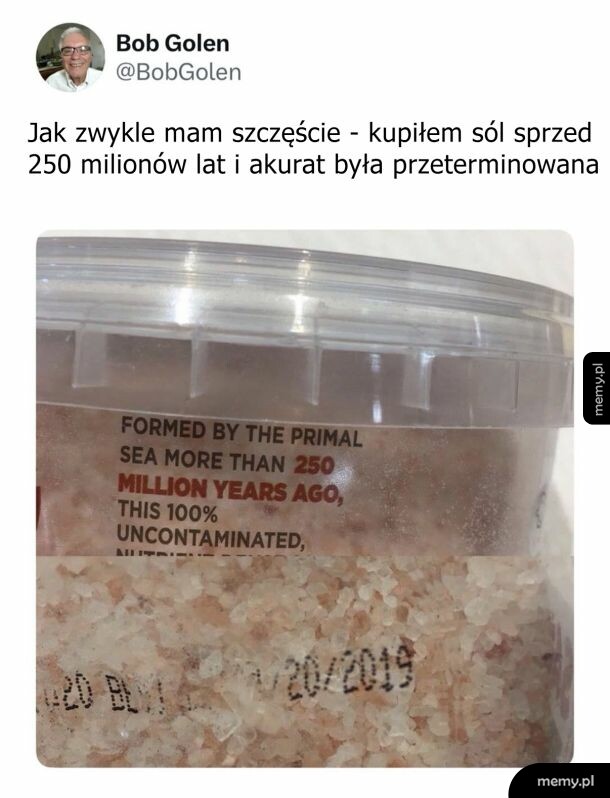 Zdjęcie opakowania soli z napisem o wieku 250 milionów lat i datą ważności z 2019 roku.