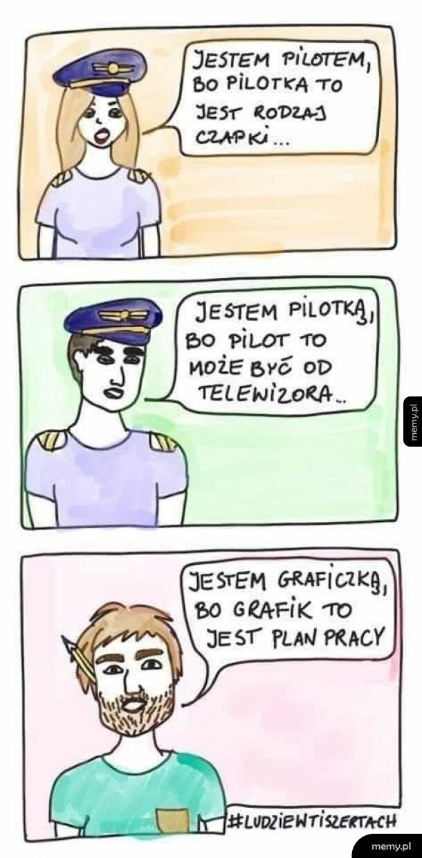 Rysunkowy mem z trzema postaciami żartującymi ze znaczenia słów pilot, pilotka i grafik.