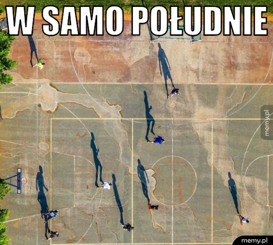 W samo południe.