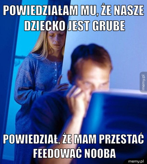 Grube dziecko 