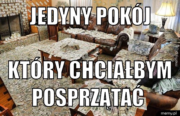 Sprzątałbym
