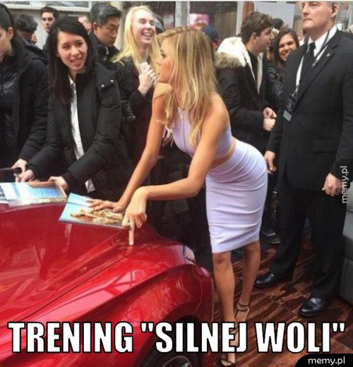  Trening "silnej woli"