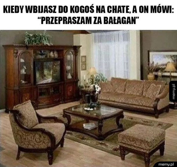 Nie widział bałaganu